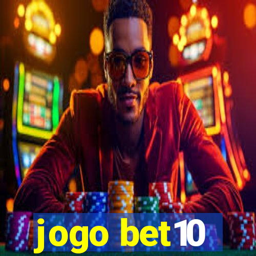 jogo bet10